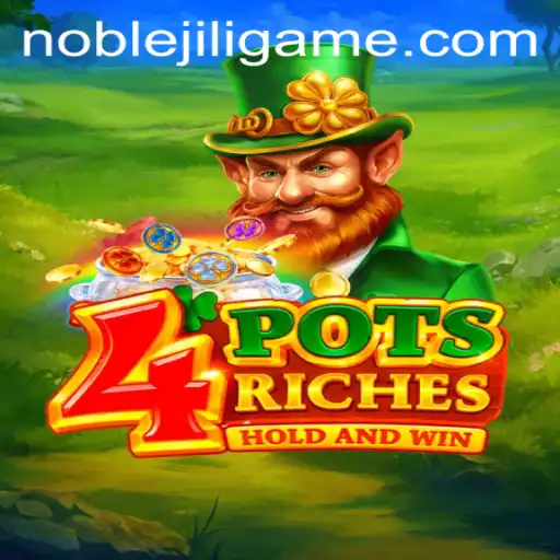 Discover the Thrills of 4potsriches with NOBLEJILI