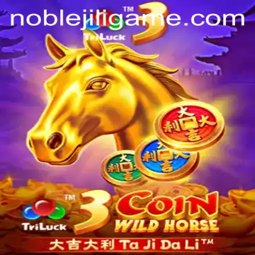 3CoinWildHorse: A Deep Dive into NOBLEJILI's Latest Gaming Sensation