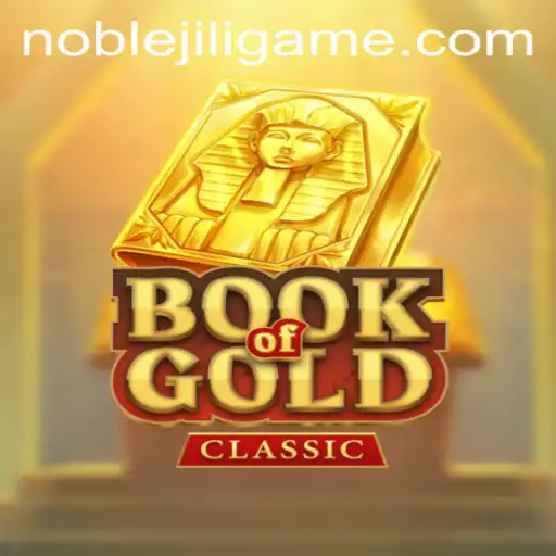 Explore the Intriguing World of BookOfGoldClassic: A NobleJili Adventure