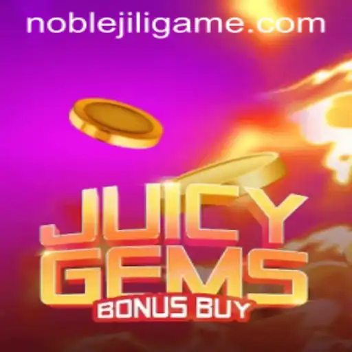 JuicyGemsBonusBuy: A Thrilling Gem Adventure with NOBLEJILI
